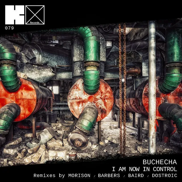 I Am Now in Control - DOSTROIC Remix by DOSTROIC, Buchecha - Hard Techno cover art