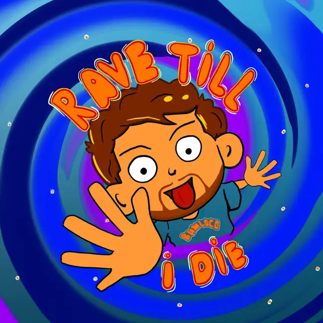 rave till i die by Bumloco - Frenchcore cover art