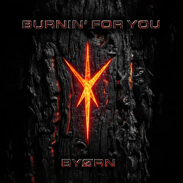 Burnin' for You by BYORN - Hard Techno cover art