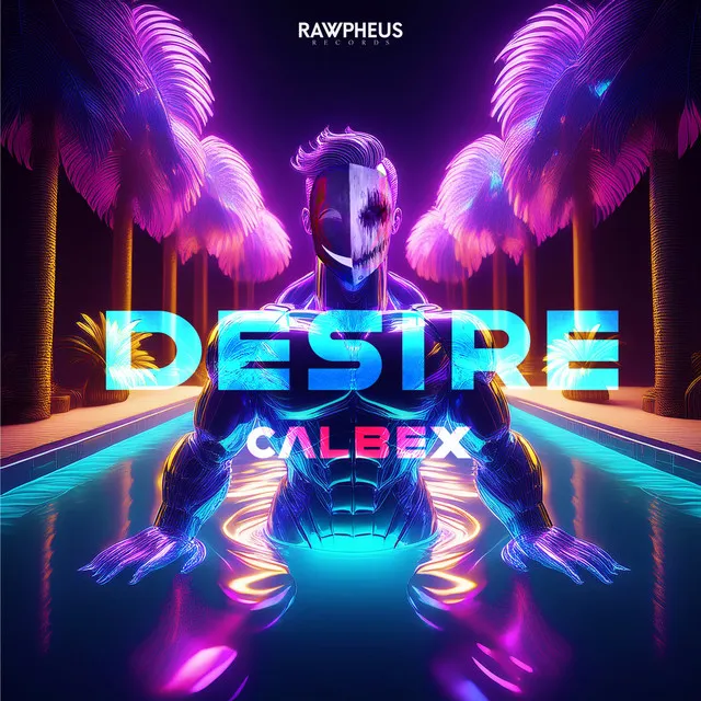 Desire by Calbex - Hardstyle cover art