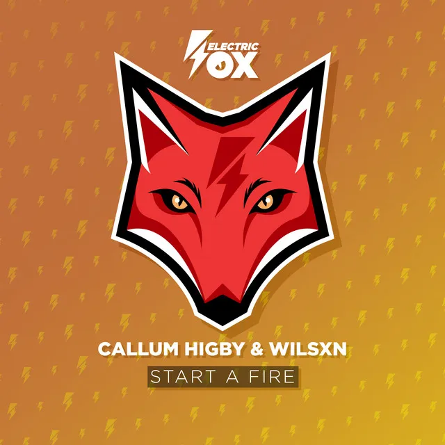 Start A Fire by Callum Higby, WILSXN - Happy Hardcore cover art