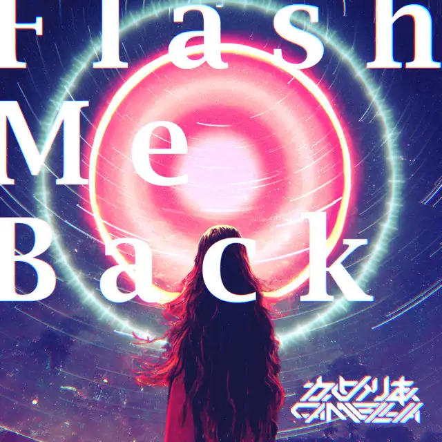 Flash Me Back by Camellia - Happy Hardcore cover art