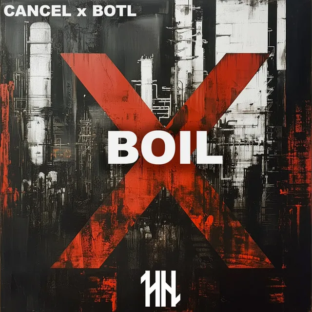 Boil by Cancel, BOTL - Hard Techno cover art