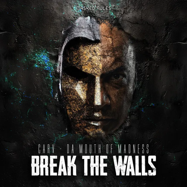 Break the Walls by CARV, Da Mouth of Madness - Hard Techno cover art