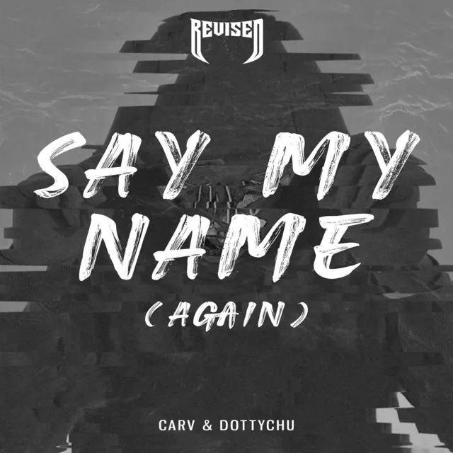 Say My Name (Again) by CARV, Dottychu - Hard Techno cover art