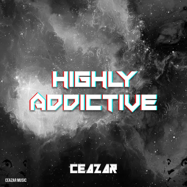 Highly Addictive by Ceazar - Hardstyle cover art