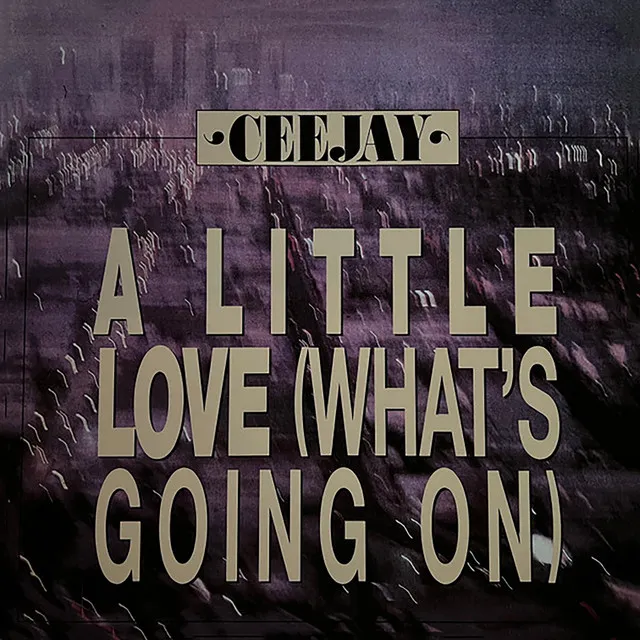 A Little Love (What's Going On) - Disconet Remix by CEEJAY - Hard Techno cover art