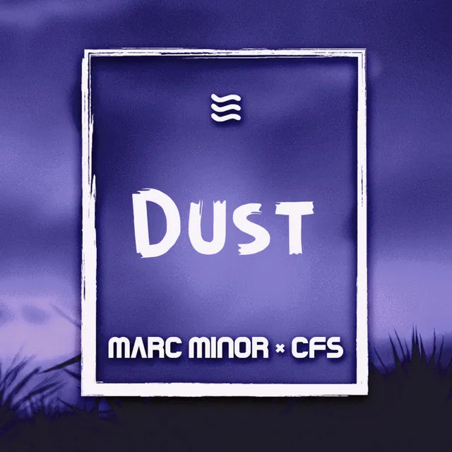 Dust by CFS, Marc Minor - Hardstyle cover art