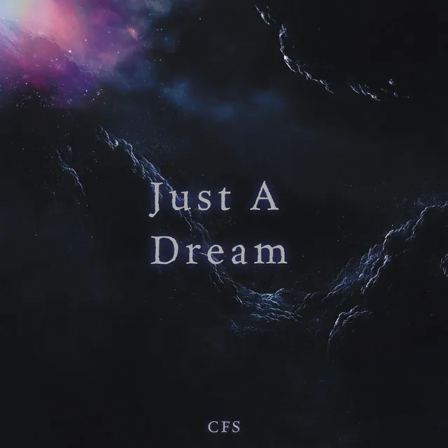 Just A Dream by CFS - Hardstyle cover art