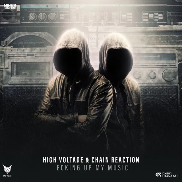 Fcking Up My Music by Chain Reaction, High Voltage - Hardstyle cover art