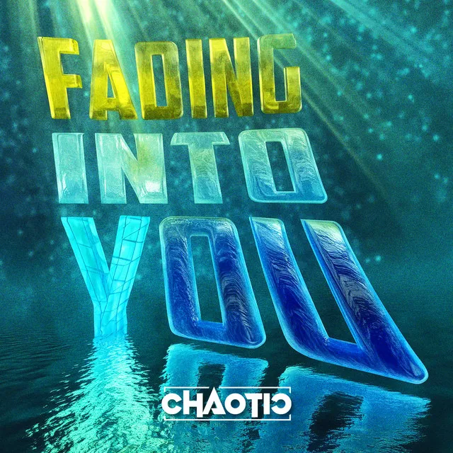Fading Into You by Chaotic - Hardstyle cover art