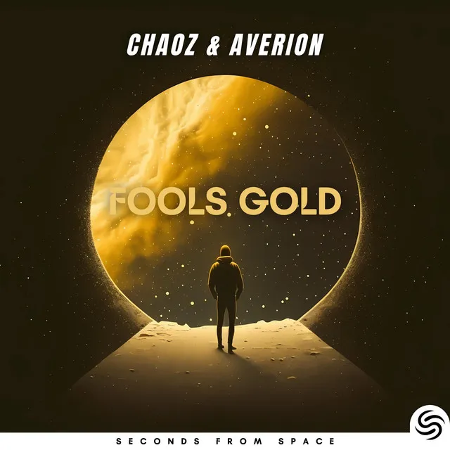 Fools Gold by Chaoz, Averion, Seconds From Space - Hardstyle cover art