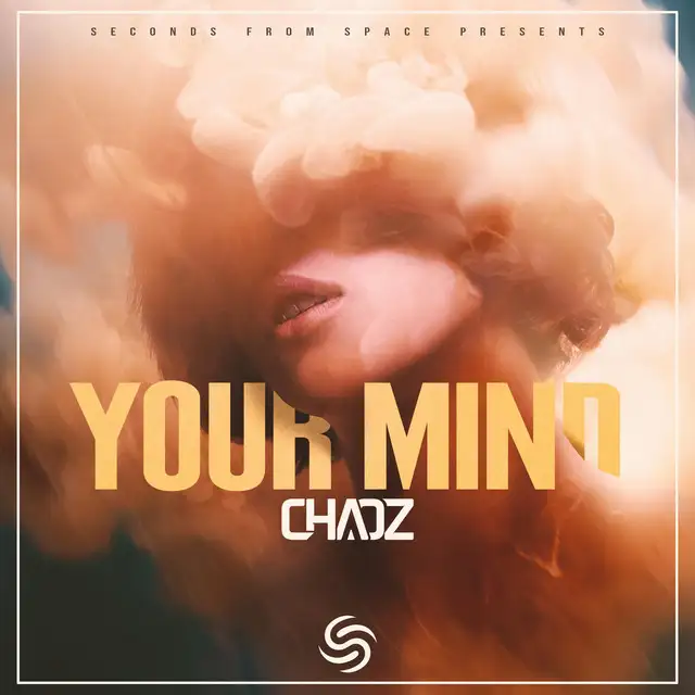 Your Mind - Extended by Chaoz, Seconds From Space - Hardstyle cover art