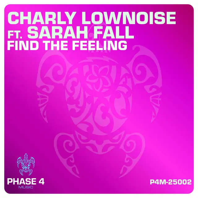 Find The Feeling - Radio Edit by Charly Lownoise, Sarah Fall - Happy Hardcore cover art