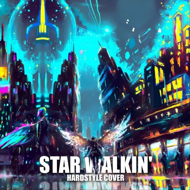 Star Walkin' (Hardstyle) by Chestbrah, Sawper, RVNGER - Hardstyle cover art