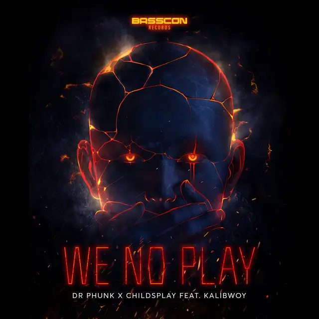 We No Play by ChildsPlay, Dr Phunk, Kalibwoy - Hardstyle cover art