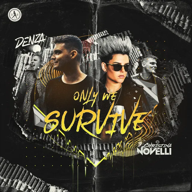 Only We Survive by Christina Novelli, Denza - Euphoric Hardstyle cover art