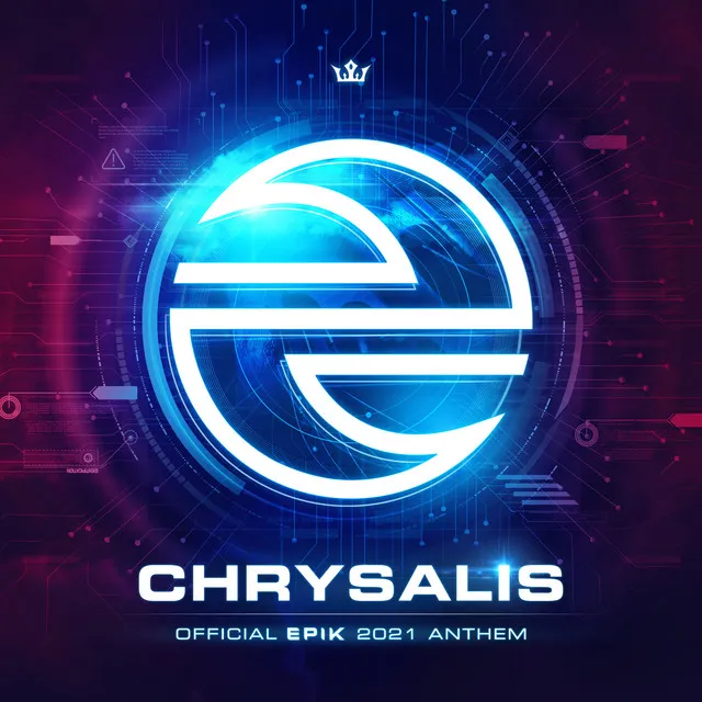 Cover art of Chrysalis (Official Epik 2021 Anthem)