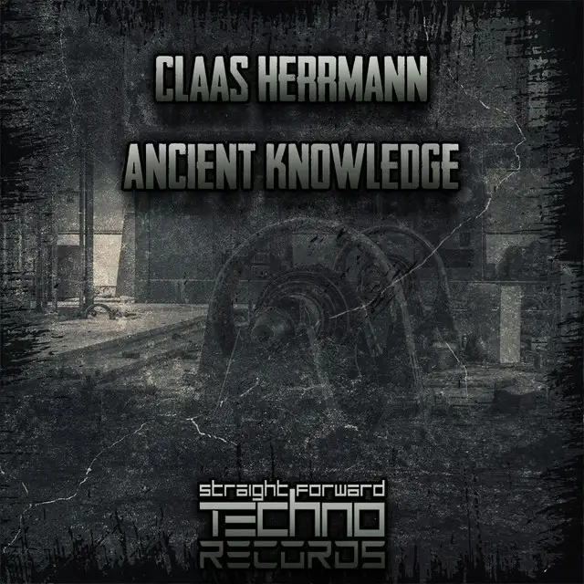 Ancient Knowledge by Claas Herrmann - Hard Techno cover art