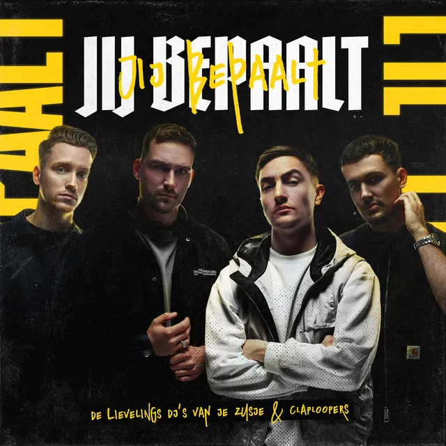 Jij Bepaalt by Claploopers, De Lievelings DJ's Van Je Zusje - Schranz cover art