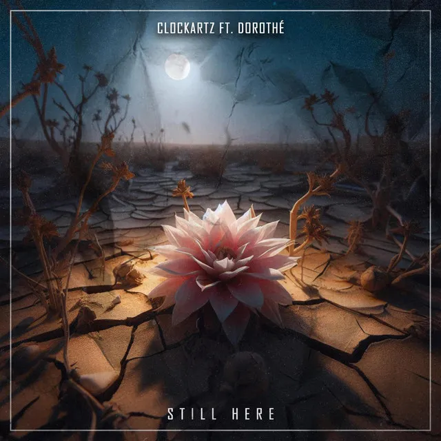 Still Here by Clockartz, dorothé - Rawstyle cover art