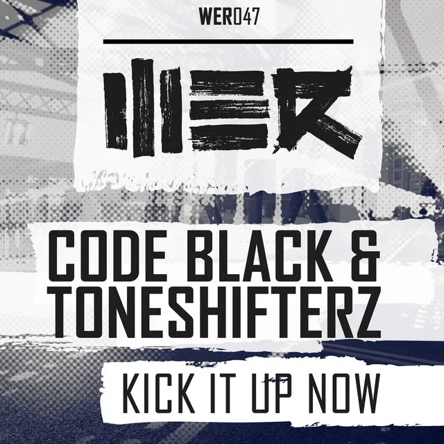 Kick It Up Now - Original Mix by Code Black, Toneshifterz - Hardstyle cover art