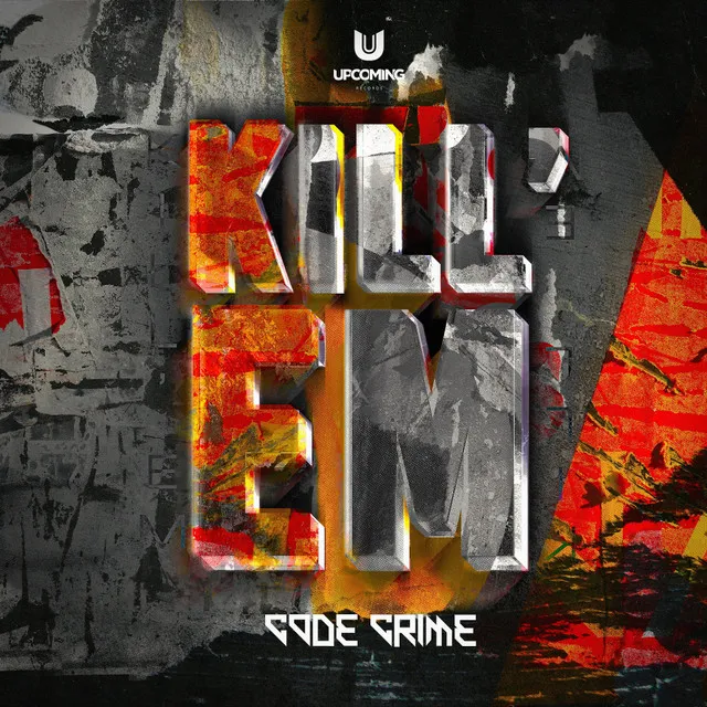 Kill Em by Code Crime - Rawstyle cover art