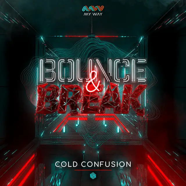 Bounce & Break by Cold Confusion - Hardstyle cover art