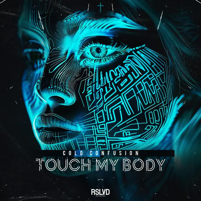 Touch My Body by Cold Confusion - Hardstyle cover art