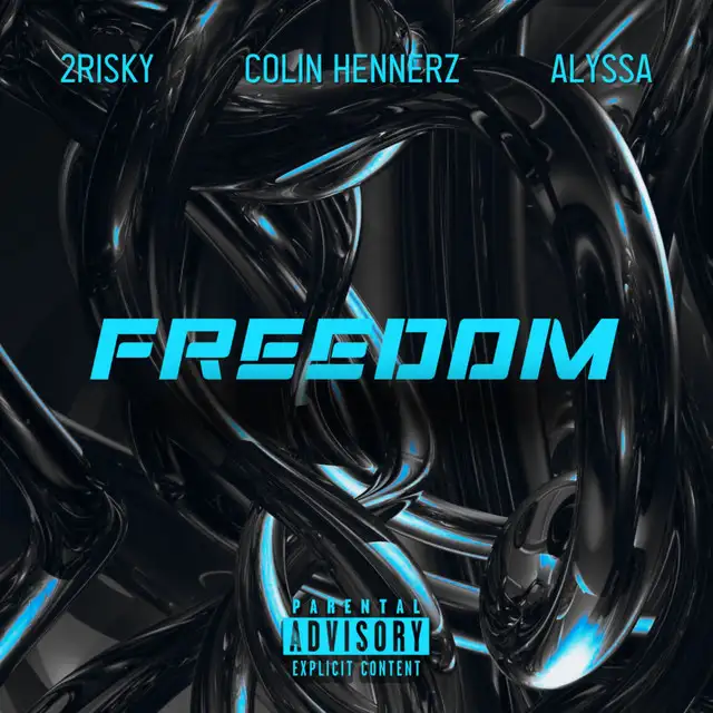 Freedom by Colin Hennerz, ALYSSA, 2RISKY - Hardstyle cover art