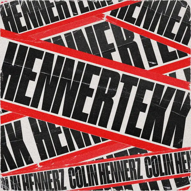 HENNERTEKK by Colin Hennerz - Hardstyle cover art