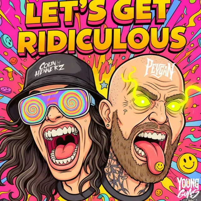 LET'S GET RIDICULOUS by Colin Hennerz, PEYGAN - Uptempo cover art