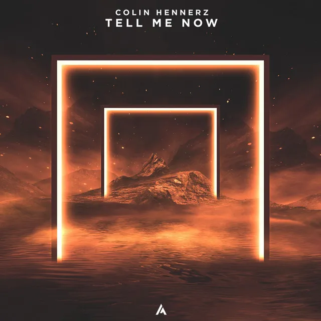 Tell Me Now by Colin Hennerz - Hardstyle cover art