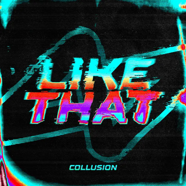 LIKE THAT by Collusion - Hardstyle cover art