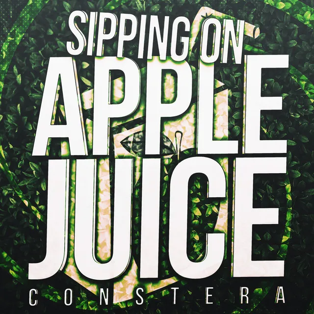 Sipping on Apple Juice by Constera - Happy Hardcore cover art