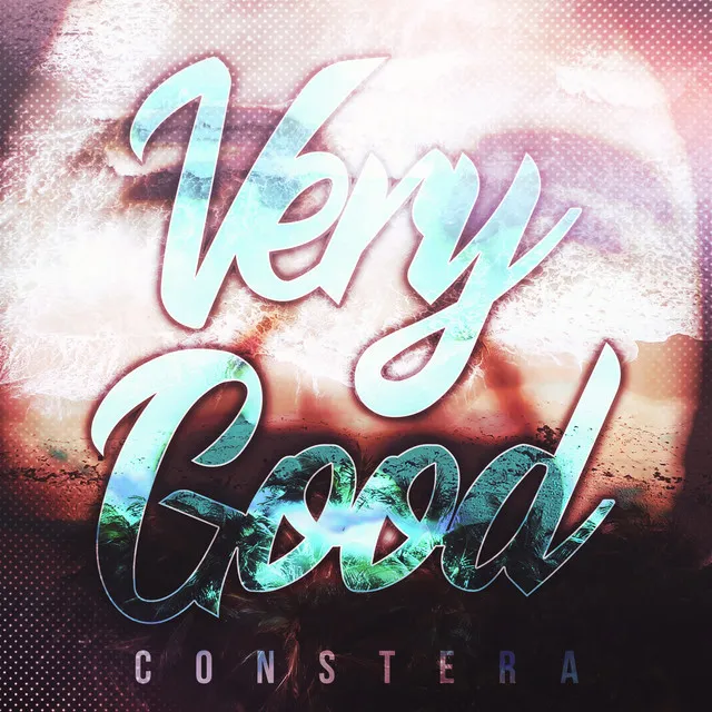 Very Good by Constera - Happy Hardcore cover art