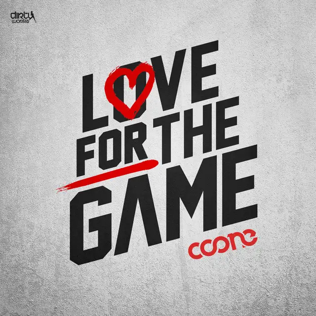 Love For The Game - Extended Mix by Coone - Hardstyle cover art