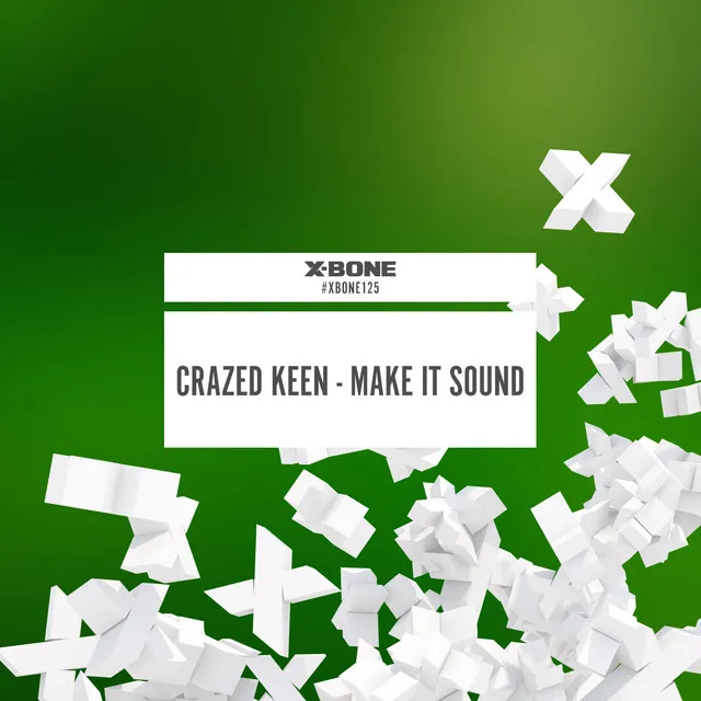Make It Sound by Crazed Keen - Hardstyle cover art