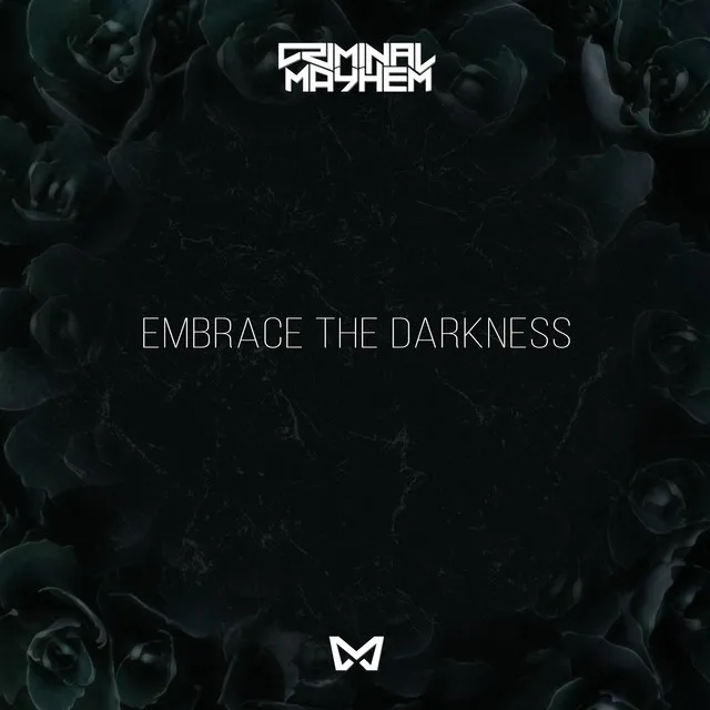 Embrace the Darkness by Criminal Mayhem - Hardstyle cover art