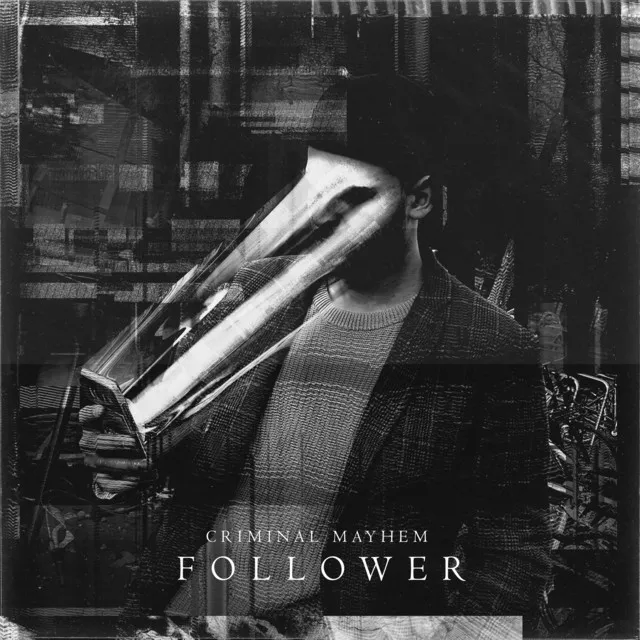 Follower by Criminal Mayhem - Hardstyle cover art