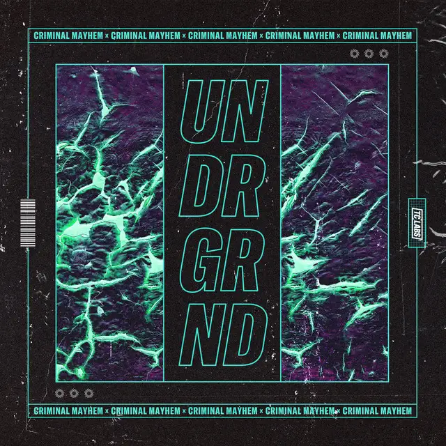 UNDRGRND by Criminal Mayhem - Hardstyle cover art