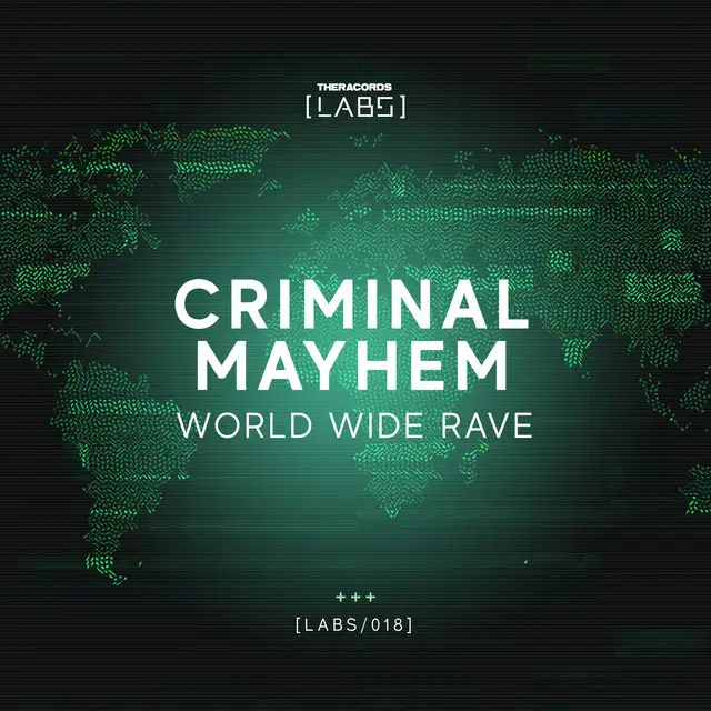 World Wide Rave by Criminal Mayhem - Hardstyle cover art