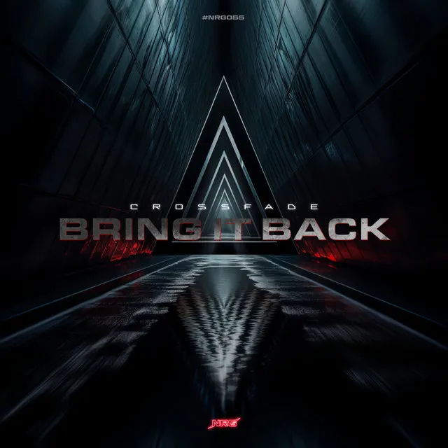 Bring It Back by Crossfade - Hardstyle cover art