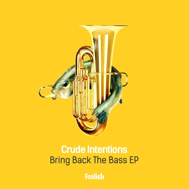 Bring Back The Bass - Original Mix by Crude Intentions - Hardstyle cover art