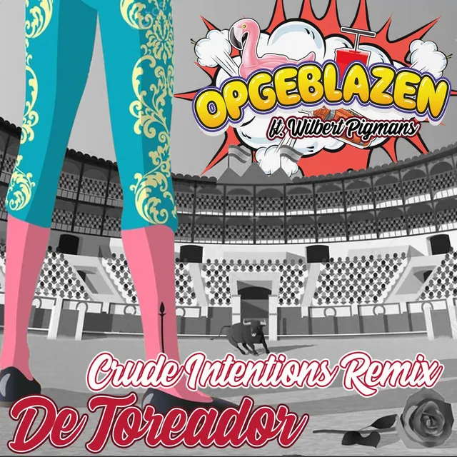 De Toreador - Crude Intentions Remix by Crude Intentions, Opgeblazen, Wilbert Pigmans - Hardstyle cover art