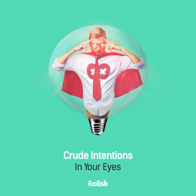 In Your Eyes - Radio Edit by Crude Intentions - Hardstyle cover art