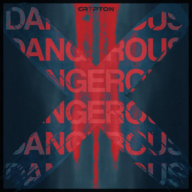 DANGEROUS by Crypton - Frenchcore cover art