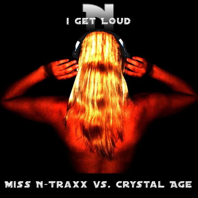 I Get Loud - Club Mix by Crystal Age, Miss N-Traxx - Hardstyle cover art