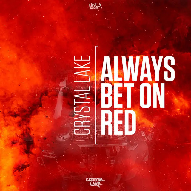 Always Bet On Red by Crystal Lake - Hardstyle cover art