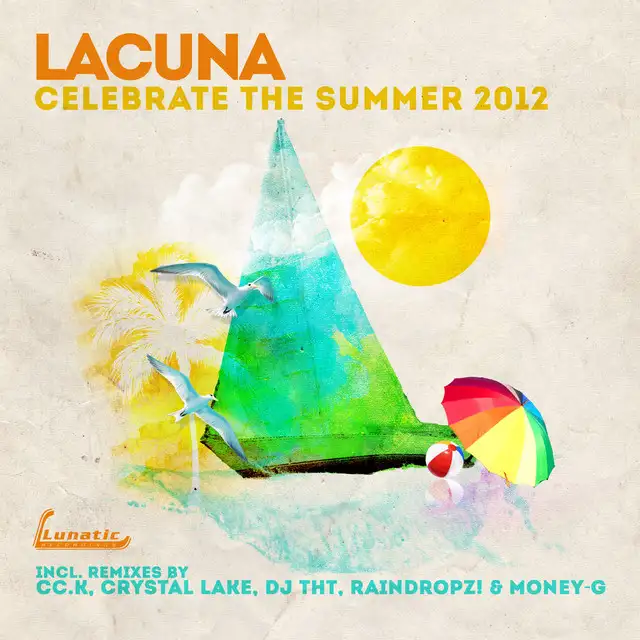 Celebrate the Summer - Crystal Lake Remix by Crystal Lake, Lacuna - Hardstyle cover art
